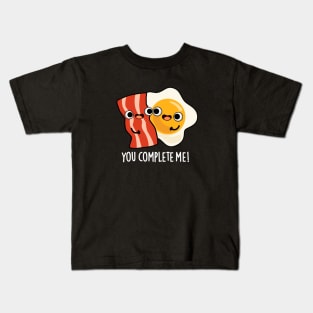 You Complete Me Cute Bacon Egg Pun Kids T-Shirt